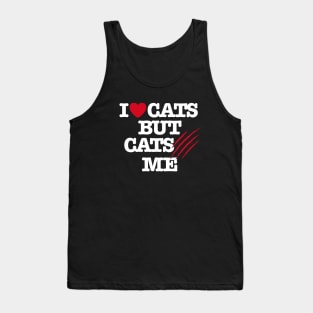 I Love cats but cats scratch me funny veterinarian Tank Top